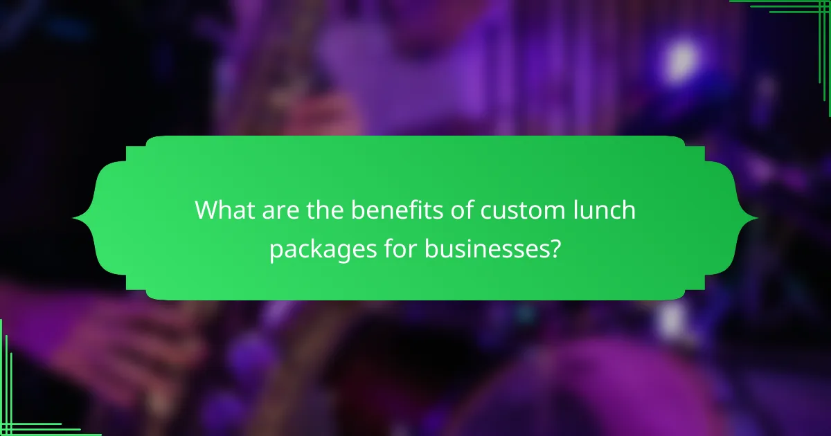 What are the benefits of custom lunch packages for businesses?