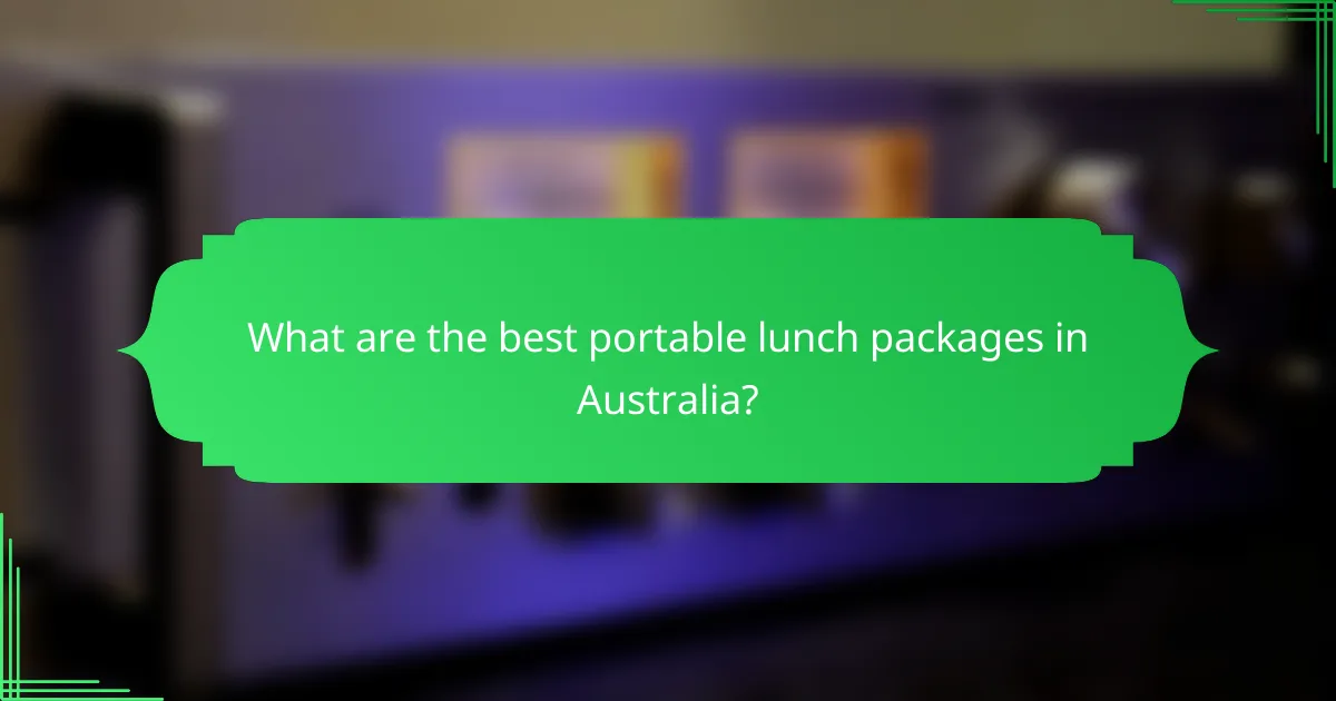 What are the best portable lunch packages in Australia?