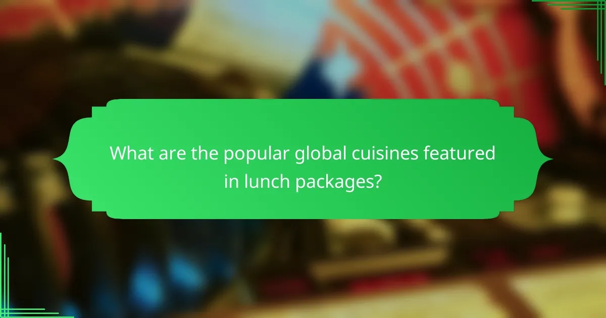 What are the popular global cuisines featured in lunch packages?