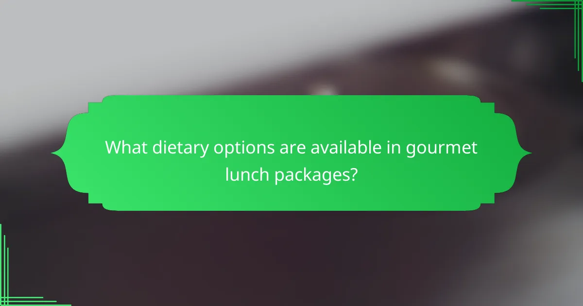 What dietary options are available in gourmet lunch packages?